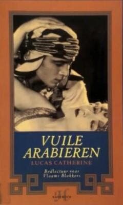Vuile Arabieren 9789052402062 L. Catherine, Verzenden, L. Catherine
