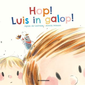 Hop! Luis in galop! 9789058389787 Agnès de Lestrade, Verzenden, Gelezen, Agnès de Lestrade