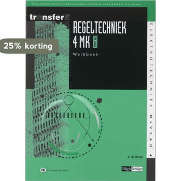 Regeltechniek / 4 MK DK 3402 / Werkboek / TransferE, Boeken, Verzenden, Gelezen, A. de Bruin