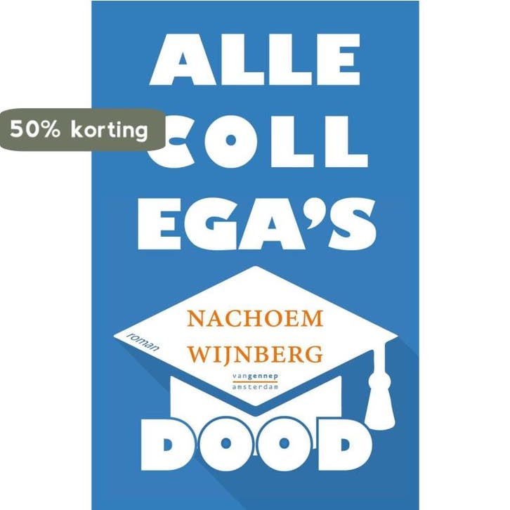 Alle collegas dood 9789461643469 Nachoem Wijnberg, Boeken, Romans, Zo goed als nieuw, Verzenden