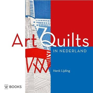 Art quilts in Nederland - Lijding, Boeken, Verzenden, Nieuw