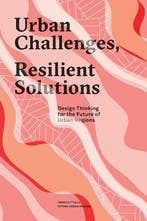 Urban challenges, resilient solutions 9789492095336, Verzenden, Gelezen, Tijs van den Boomen