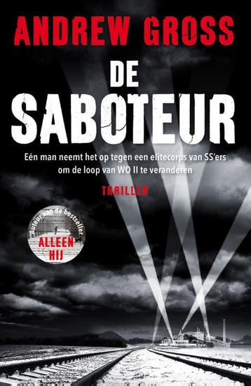 De saboteur 9789026145810 Andrew Gross, Verzenden, Andrew Gross