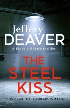 The steel kiss / Lincoln Rhyme / 12 9781473618480, Verzenden, Jeffery Deaver