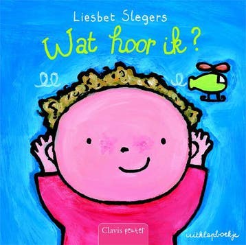 Wat hoor ik? 9789044808414 Liesbet Slegers, Verzenden, Liesbet Slegers