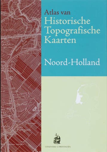 Atlas van Historische topografische kaarten / Noord-Holland, Boeken, Verzenden, Zo goed als nieuw, C. Gras