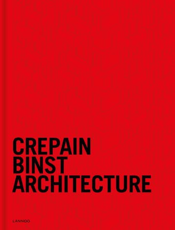 Crepain Binst Architecture 9789401430890 Sigrid Hubloux, Verzenden, Sigrid Hubloux