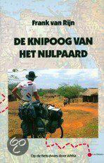 KNIPOOG VAN HET NIJLPAARD, DE   OP DE FIETS DWARS DOOR, Livres, Récits de voyage, Verzenden, Frank van Rijn