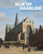 Blik op Haarlem 9789462625013 Norbert Middelkoop, Verzenden, Zo goed als nieuw, Norbert Middelkoop