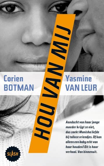 Hou van mij / Slash / 4 9789045107271 Corien Botman, Verzenden, Zo goed als nieuw, Corien Botman