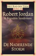 De naderende storm / Het Rad des Tijds / 12 9789024555642, Boeken, Fantasy, Verzenden, Gelezen, Robert Jordan