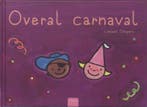 Overal carnaval 9789044805710 Liesbet Slegers, Verzenden, Gelezen, Liesbet Slegers