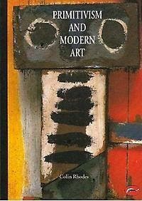 Primitivism and Modern Art 9780500202760 Colin Rhodes, Verzenden, Colin Rhodes