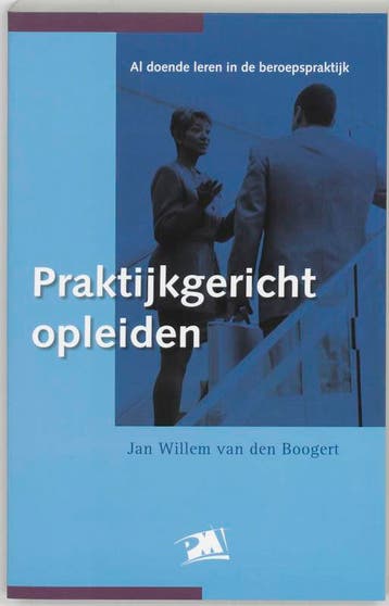 Praktijkgericht opleiden / PM-reeks 9789024417414, Boeken, Verzenden, Zo goed als nieuw, J.W. van den Boogert