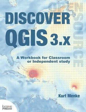 Discover QGIS 3.x 9780998547763 Kurt Menke, Livres, Verzenden, Kurt Menke