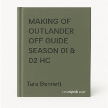 MAKING OF OUTLANDER OFF GUIDE SEASON 01 & 02 HC Tara Bennett, Verzenden, Tara Bennett