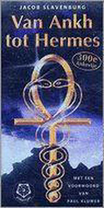 Van Ankh tot Hermes 9789020201857 Jacob Slavenburg, Boeken, Verzenden, Gelezen, Jacob Slavenburg