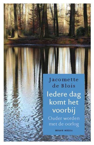 Iedere dag komt het voorbij 9789089722829 Jacomette de Blois, Verzenden, Gelezen, Jacomette de Blois