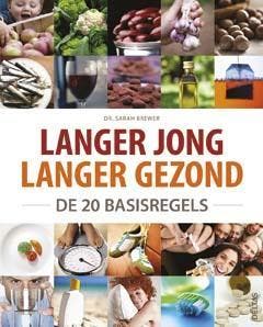 Langer jong langer gezond 9789044737561 Sarah Brewer, Verzenden, Zo goed als nieuw, Sarah Brewer