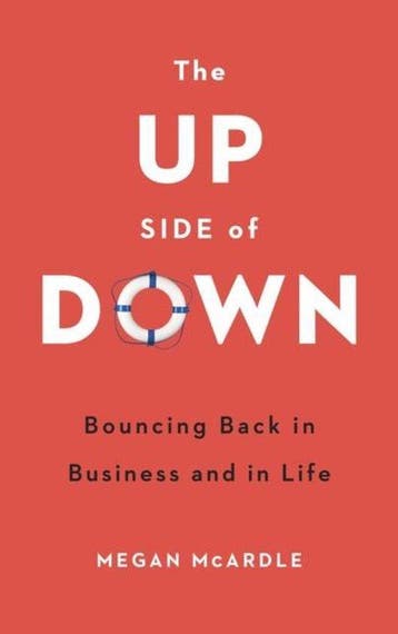 The Up Side of Down 9781781859506 Megan Mcardle, Verzenden, Megan Mcardle
