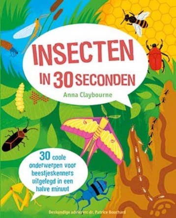 Insecten in 30 seconden 9789461887313 Anna Claybourne, Verzenden, Zo goed als nieuw, Anna Claybourne
