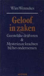Geloof in zaken 9789060741788 Wennekes, Verzenden, Gelezen, Wennekes