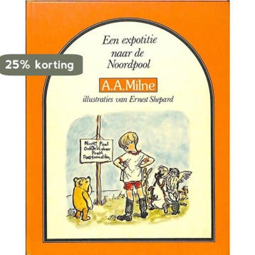 Expotitie naar de de noordpool 9789000023271, Boeken, Verzenden, Gelezen, Alan Alexander Milne