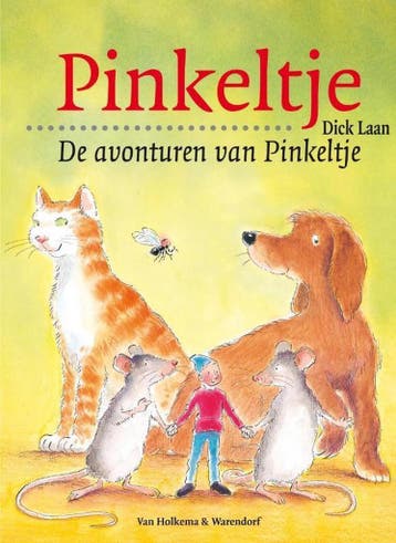 Pinkeltje 1 - De avonturen van Pinkeltje 9789000384105, Verzenden, Gelezen, Dick Laan