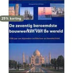 ZEVENTIG BEROEMDSTE BOUWWERKEN V/D WERELD 9789068683097, Verzenden, Gelezen, N. Parkyn