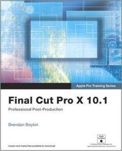 Apple Pro Training Series:Final Cut Pro X 10.1: Professional, Verzenden, Gelezen, Boykin Brendan