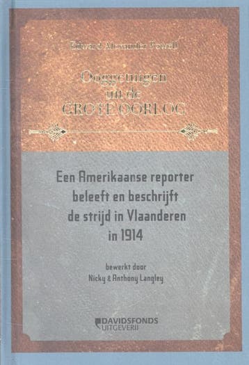Ooggetuigen uit de Grote Oorlog Een Amerikaanse reporter, Verzenden, Edward Alexander Powell