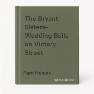 The Bryant Sisters- Wedding Bells on Victory Street, Verzenden, Pam Howes