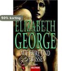 Auf Ehre und Gewissen 9783442413508 Elizabeth George, Verzenden, Gelezen, Elizabeth George