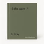 Echt waar ? 9789076766423 K. Gray, Boeken, Kinderboeken | Kleuters, Verzenden, Gelezen, K. Gray
