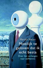 Moeilijk te geloven dat ik echt besta 9789026327230, Verzenden, Gelezen, Martijn Meijer