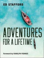 Adventures for a Lifetime 9780008306359 Ed Stafford, Verzenden, Zo goed als nieuw, Ed Stafford