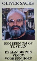 Een been om op te staan - De man die zijn vrouw een hoed, Verzenden, Oliver Sacks