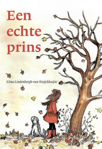 Een echte prins 9789048429608, Verzenden, Elma Lindenbergh-van Wuijckhuijse