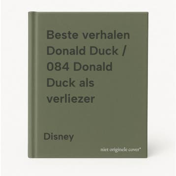 Beste verhalen Donald Duck / 084 Donald Duck als verliezer, Verzenden, Zo goed als nieuw, Disney