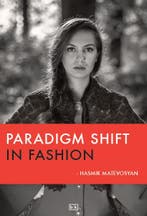 Paradigm shift in fashion 9789491472749 Hasmik Matevosyan, Verzenden, Hasmik Matevosyan