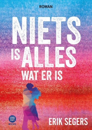 Niets is alles wat er is (9789464665628, Erik Segers), Verzenden