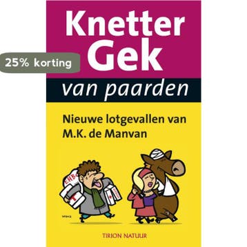 Knettergek van paarden 9789052108292 M.K. de Manvan, Verzenden, Gelezen, M.K. de Manvan