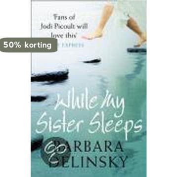 While My Sister Sleeps 9780007304448 Barbara Delinsky, Verzenden, Barbara Delinsky