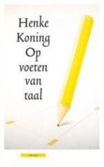 OP VOETEN VAN TAAL 9789045007274 H. Koning, Verzenden, Gelezen, H. Koning