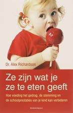 Ze zijn wat je ze te eten geeft 9789002222658 A. Richardson, Boeken, Verzenden, Zo goed als nieuw, A. Richardson