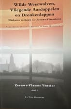 Wilde weerwolven, vliegende aardappelen en dronkenlappen, Verzenden, Gelezen, A. Willeboordse