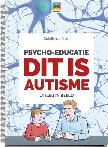 Psycho-educatie / Uitleg in beeld 9789492985019, Boeken, Verzenden, Gelezen, Colette de Bruin
