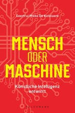 Mensch Oder Maschine | Geertrui Mieke De Ketelaere | Nieuw, Verzenden, Nieuw, Geertrui Mieke De Ketelaere
