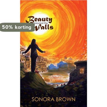 Beauty Beyond the Walls 9781512797756 Sonora Brown, Verzenden, Sonora Brown