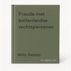 Fraude met buitenlandse rechtspersonen 9789465016016, Verzenden, Zo goed als nieuw, Willy Debets